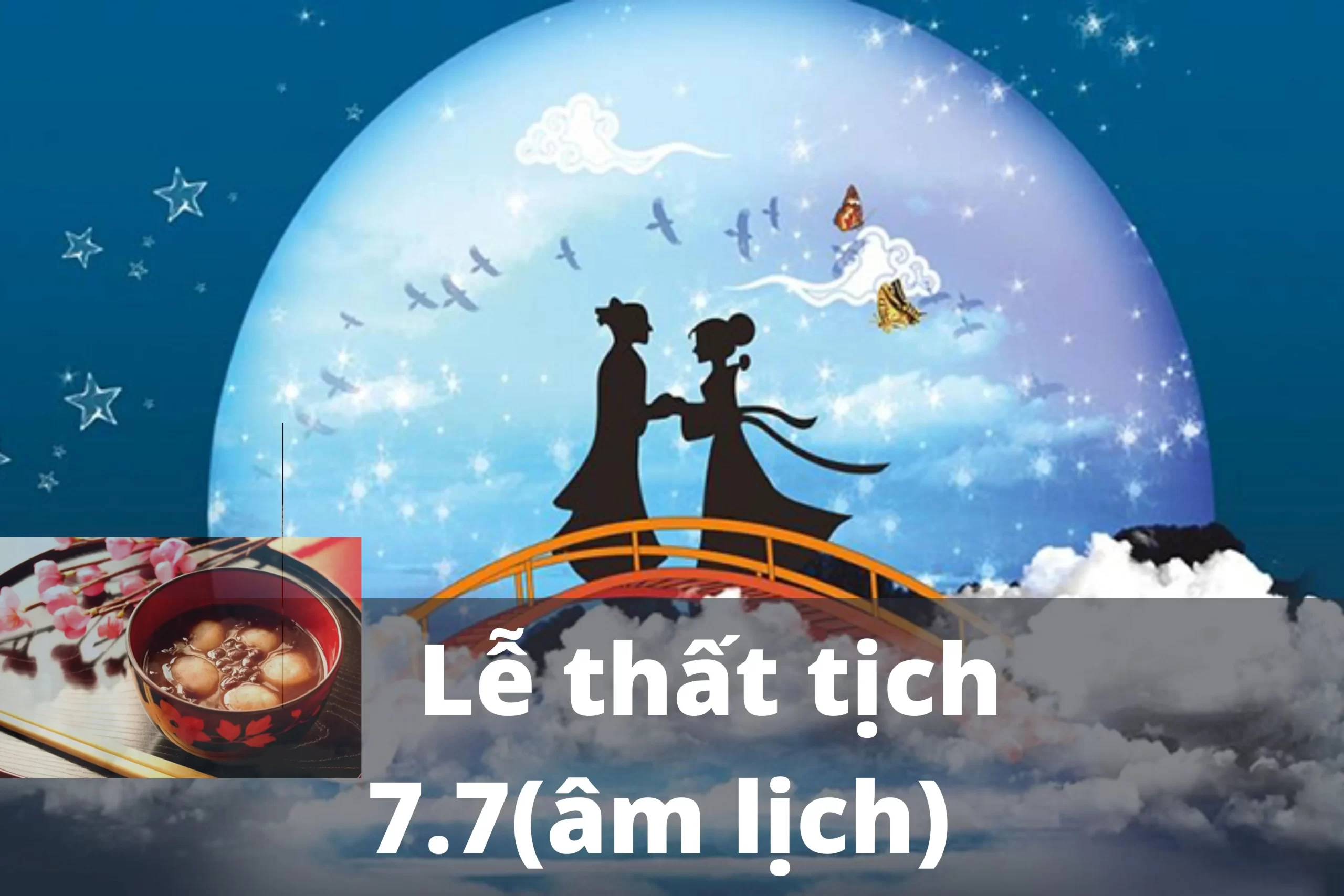 Ngày Thất Tịch (7/7 Âm lịch)